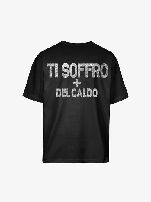 Maglietta "TI SOFFRO + DEL CALDO" Scritta Back Glitter